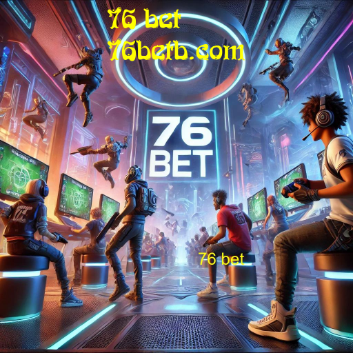 76 bet